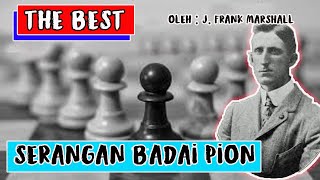 Frank Marshall : Luar Biasa!! Serangan Badai Pion