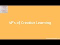 4P's (Projects, Passion, Peers and Play) of Learning