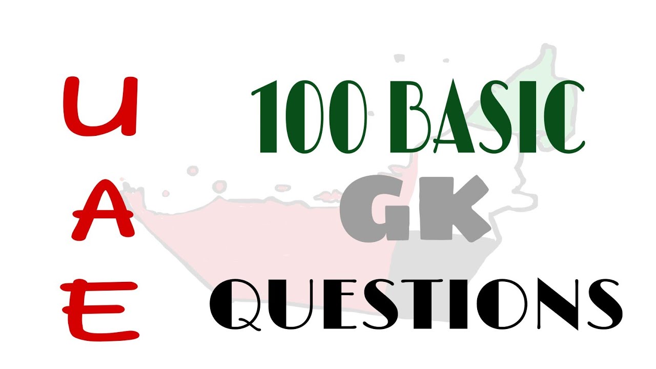 Quiz On Uae 100 Basic Gk Questions Youtube