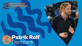 Patrik Rolf, Denmark — 2023 World Barista Championship: Semi-Finals