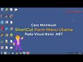 VB .NET - Cara Membuat ShortCut Menu di Form Menu Utama