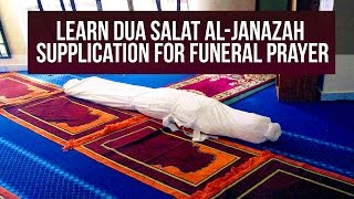 LEARN Salat al Janaza - DUA E JANAZAH -  Namaz e Janazah Ki Dua - Funeral Prayer