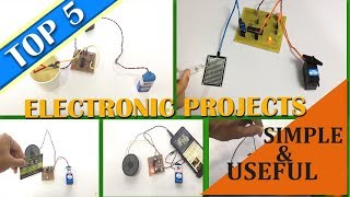 Top 5 Useful Yet Simple Electronics Mini Projects