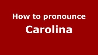 Carolina Pronunciation How To Say Carolina In 25 Languages