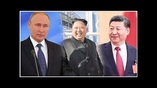 ♡金正恩习近平普京青岛会淡？草木皆兵 军队驻进 但...