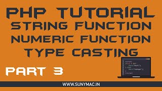 String Function,Numeric Function, Type casting, Constant in PHP ||Lecture 3 ||Sunny Mac || Gujarati