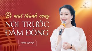 Những Sự Thật Bạn Chưa Biết Về Nói Trước Đám Đông | Ruby Nguyen