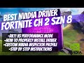 Best Nvidia Driver for Fortnite Chapter 2 Season 8!! | Boost FPS | Lower Input Delay