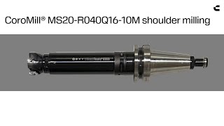 CoroMill® MS20-R040Q16-10M in Silent Tools Shoulder Milling