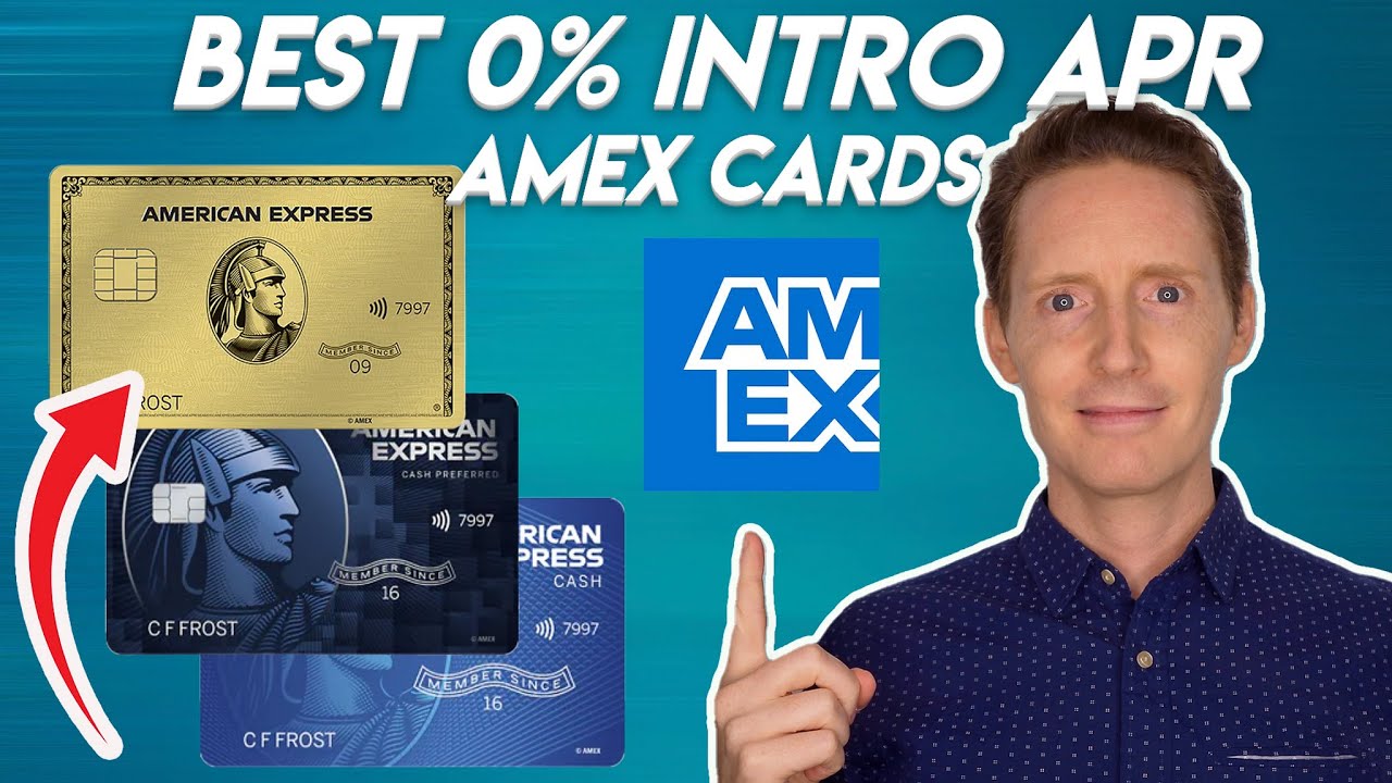 The Best 0% Intro APR American Express Credit Cards For 2023 - YouTube