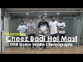 Tu Cheez Badi Hai Mast | Dance Choreography | Machine | Mustafa & Kiara Advani | Neha kakkar
