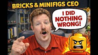 “I Did Nothing Wrong” - Brick & Minifigs CEO Claps Back