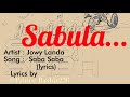 Saba Saba (Lyrics) by Jowy Landa