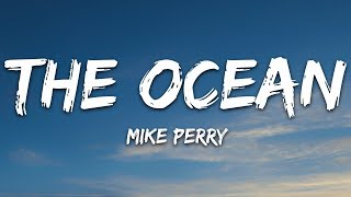 Mike Perry - The Ocean (Lyrics) ft. SHY Martin
