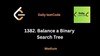 1382 Balance a Binary Search Tree