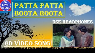 Patta Patta Boota Boota [8D Video Song] | Lata Mangeshkar, Modm Rafi | Ek Nazar Songs | 8D Love Song