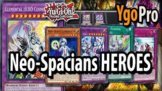 Neo-Spacians HEROES (YgoPro) - Brave \u0026 Cosmo NEOS FUSION! GAME ON!