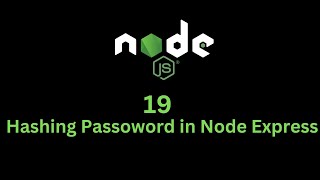 19 Hashing Password in Node Express