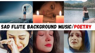 sad background music - sad flute background music/poetry - copyright free background music - flute