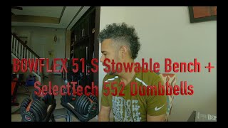 Bowflex 5.1S Stowable Bench + Bowflex SelectTech 552 Dumbbells Review