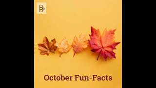 October Fun facts