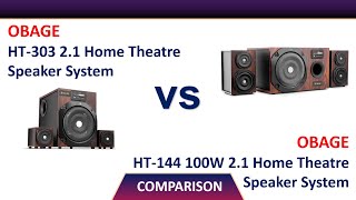 Obage HT-303 2.1 Vs Obage HT-144 2.1 Home Theatre Speaker System Comparison