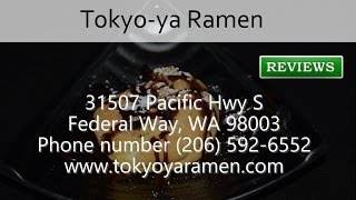 Tokyo-ya Ramen - REVIEWS - Federal Way, WA - Restaurants Reviews