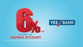 6%* Interest on YES BANK Savings Account - 2