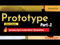 Prototype in Javascript : Part-2 | Prototype UseCases| Interview Question| Modern Javascript 2021
