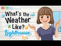 Lighthouse Lab – What's the Weather Like?