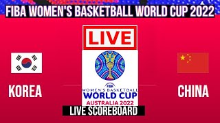 Live: Korea Vs China | Fiba Women's Basketball World Cup 2022 | Live Scoreboard | Play By Play