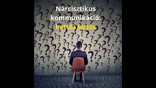 Kettős kötés - nárcisztikus kommunikáció