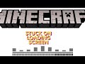 How to fix minecraft stuck on loading screen