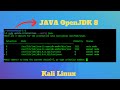 How to Install JAVA OPENJDK 8 on Kali Linux