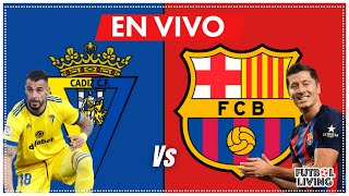 🔴 CADIZ 0-4 BARCELONA /JUEGO DETENIDO / 2T 🔥EN VIVO 🔥 #laliga  #futbolliving #barça #dazn