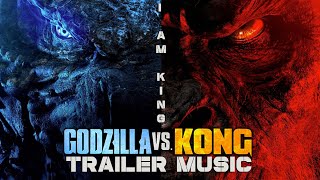 Godzilla vs. Kong - I AM KING ("Here We Go" Song Style - Trailer Music Song) | Soundtrack Music