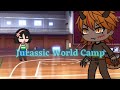 Jurassic World Camp - Cretaceous THE MUSICAL Gacha Life Version