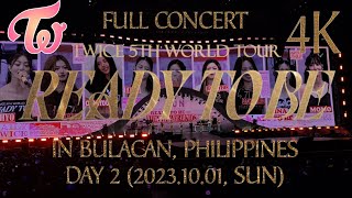 [4K] TWICE 5TH WORLD TOUR 'READY TO BE' IN BULACAN - DAY 2 (2023.10.01, SUN) | PART 2/2