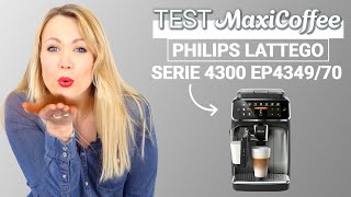 PHILIPS LATTEGO SERIE 4300 EP4349/70 | Machine à café grain | Le Test MaxiCoffee