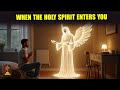 10 INCREDIBLE THINGS THAT HAPPEN WHEN THE HOLY SPIRIT ENTERS A BELIEVER