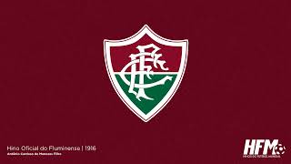 HINO OFICIAL DO FLUMINENSE | Hino Oficial do Fluminense Football Club | Legendado | 1916 🇧🇷