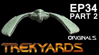 Trekyards EP34 - Romulan Terror Bird Part 2 (Originals)