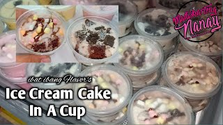 Ice Cream Cake In A Cup by mhelchoice Madiskarteng Nanay