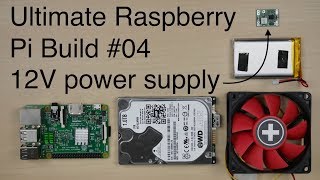 Ultimate Raspberry Pi Build #04 - 12V power supply and cooling preparations