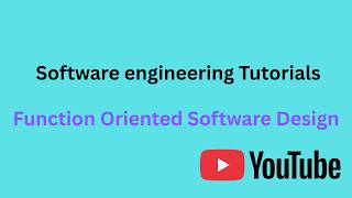 Software Engineering tutorial for Function Oriented Software Design, Structure Analysis