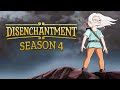 DISENCHANTMENT Season 4 is Going to Take a BIG Turn...