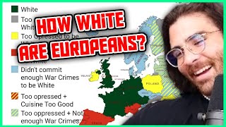 Hasanabi Reacts to A Guide to Whiteness in Europe