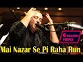 "Main Nazar Se Pee Raha Hun" | Rahat Fateh Ali Khan | Ghazal | Virsa Heritage Revived
