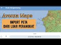 AVENZA MAPS, Cara import peta dari luar perangkat