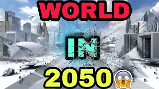 The World in 2050